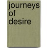 Journeys of Desire door Vickers, Adrian