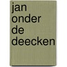 Jan onder de deecken by L. van Elstland