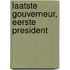 Laatste gouverneur, eerste president