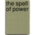 The spell of power