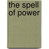 The spell of power door H. Schulte Nordholt