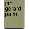 Jan Gerard Palm door R.A. Rojer