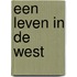 Een leven in de west