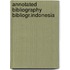 Annotated bibliography bibliogr.indonesia