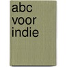 Abc voor indie by Groeneboer