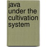 Java under the cultivation system door Niel