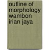 Outline of morphology wambon irian jaya by Vries