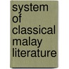 System of classical malay literature door Braginsky