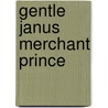 Gentle janus merchant prince by Maarten De Vos