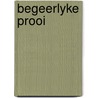 Begeerlyke prooi door Dee