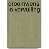 Droomwens in vervulling door Chance