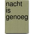 Nacht is genoeg