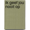 Ik geef jou nooit op door Simms