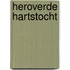 Heroverde hartstocht