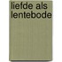 Liefde als lentebode