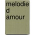 Melodie d amour