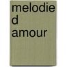 Melodie d amour by Walter Scott