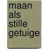 Maan als stille getuige door Eric Hill