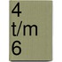 4 t/m 6