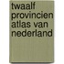 Twaalf provincien atlas van nederland