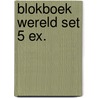 Blokboek wereld set 5 ex. door J.H.W. Arnoldus