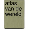 Atlas van de wereld by H. Arnoldus