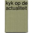 Kyk op de actualiteit