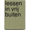 Lessen in vrij buiten by Krah