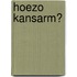 Hoezo kansarm?