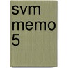 SVM memo 5 by Unknown