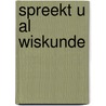 Spreekt u al wiskunde by Robert Mulder