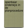Openbaar onderwys in de planprocedure door Onbekend