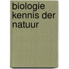 Biologie kennis der natuur door Noordhoek Leuveren