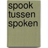 Spook tussen spoken by Wilmink