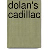 Dolan's cadillac by King