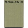 Familie-album by Remco Campert