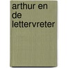 Arthur en de lettervreter door Kerkwyk