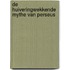 De huiveringwekkende mythe van Perseus