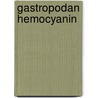 Gastropodan hemocyanin door N. Siddiqui