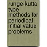 Runge-Kutta type methods for periodical initial value problems by H. van de Vyver