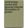 Sch9 kinase control and glucose-induced stimulation of protein door I. Somers