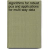 Algorithms for robust pca and applications for multi-way data by S. Engelen