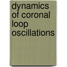 Dynamics of coronal loop oscillations door T. Van Doorsselaere