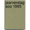 Jaarverslag AOO 1995 door Onbekend