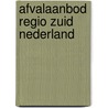 Afvalaanbod regio zuid nederland door Onbekend