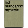 Het Mandarino mysterie door J. van den Dool