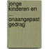 Jonge kinderen en ... onaangepast gedrag