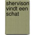 Shervison vindt een schat