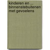 Kinderen en ... Binnenstebuitenen met gevoelens door L. Spannenberg-Knol