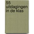 55 uitdagingen in de klas